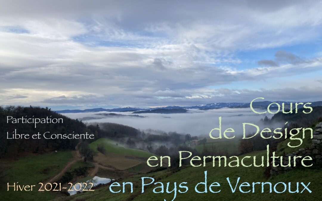 CDP – Cours de Design en Permaculture en 6 Week-End – Hiver 2021 – 2022