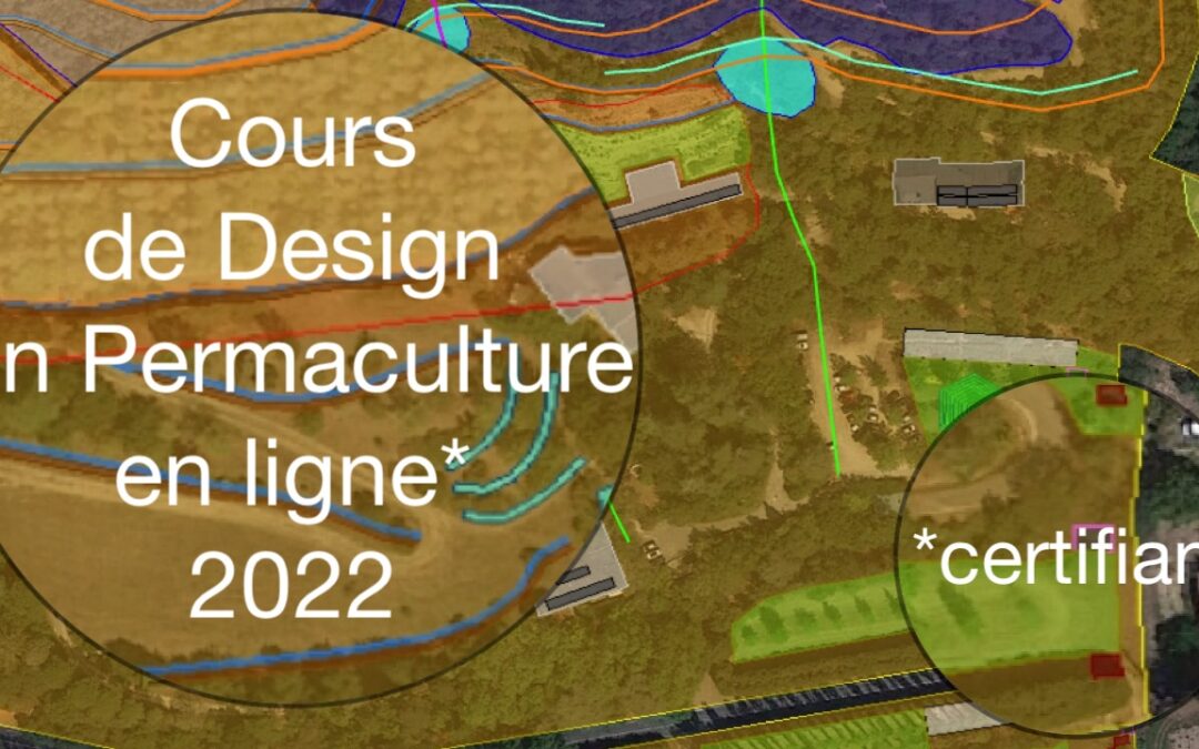 CDP en ligne – Cours de Design en Permaculture en ligne – 2022